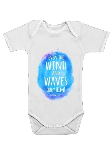  Even the wind and waves Obey him Matthew 8v27 voor Baby short sleeve onesies