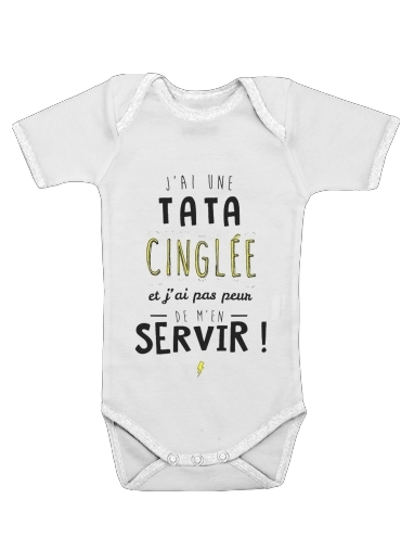  Jai une tata cinglee et jai pas peur de men servir voor Baby short sleeve onesies