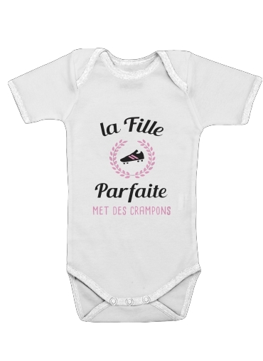  La fille parfaite met des crampons Footballeuse voor Baby short sleeve onesies