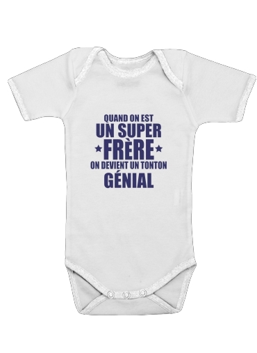  Quand on est un super frere on devient un tonton genial voor Baby short sleeve onesies