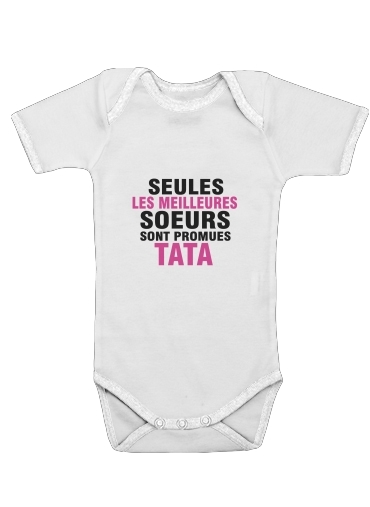  Seules les meilleures soeurs sont promues tata voor Baby short sleeve onesies