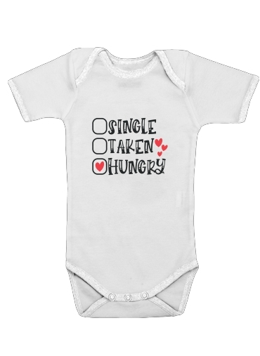  Single Taken Hungry voor Baby short sleeve onesies