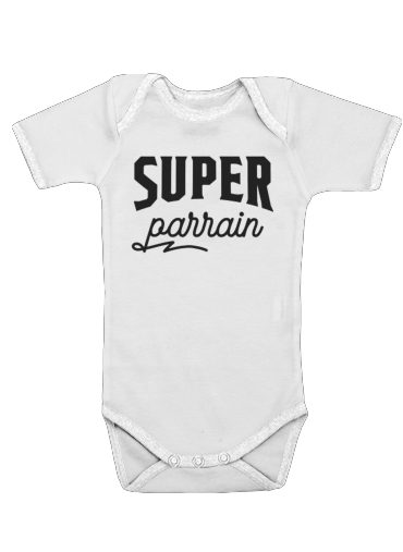  Super parrain humour famille cadeau voor Baby short sleeve onesies