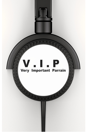  VIP Very important parrain voor hoofdtelefoon