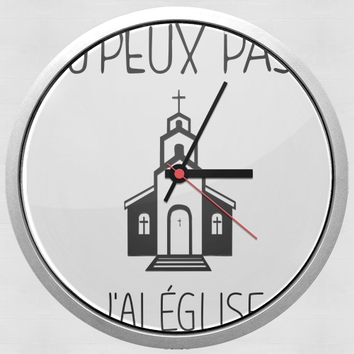  Je peux pas jai eglise voor Wandklok