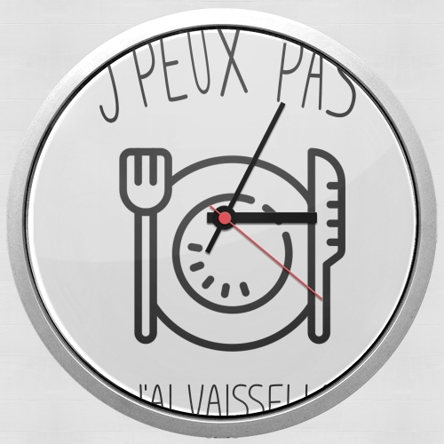  Je peux pas jai vaisselle voor Wandklok