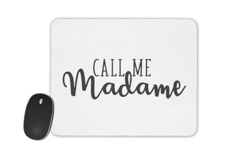  Call me madame voor Mousepad
