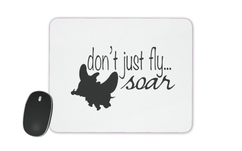  Dumbo - Ne pas voler juste Soar voor Mousepad