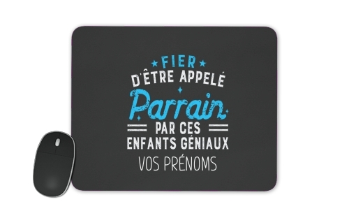  Fier detre appele Parrain par ces enfants geniaux voor Mousepad