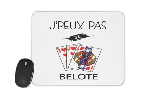  je peux pas j'ai belote voor Mousepad