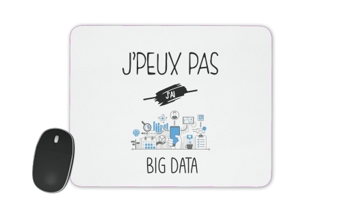  Je peux pas jai Big Data voor Mousepad