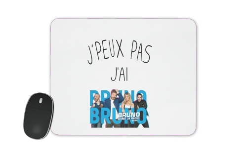  Je peux pas jai bruno dans la radio voor Mousepad