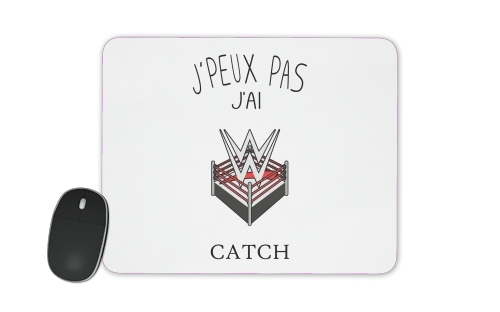  Je peux pas jai catch Ring voor Mousepad