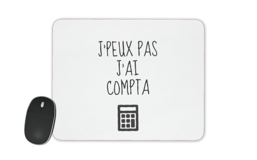  Je peux pas jai compta voor Mousepad