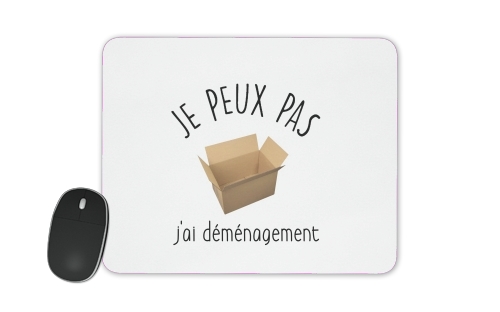  Je peux pas jai demenagement voor Mousepad