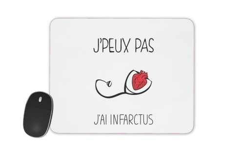  Je peux pas jai infarctus Maladie du coeur voor Mousepad