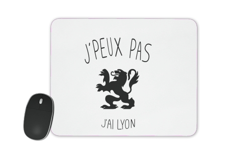  Je peux pas jai Lyon voor Mousepad