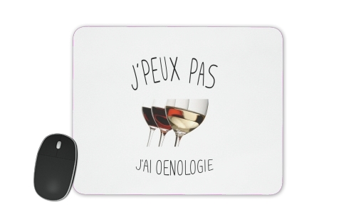  Je peux pas jai oenologie voor Mousepad