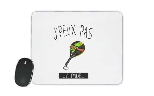  Je peux pas jai Padel voor Mousepad