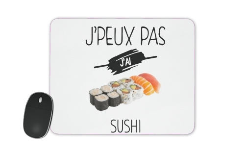  Je peux pas jai sushi voor Mousepad