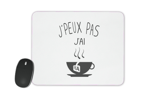  Je peux pas jai the voor Mousepad