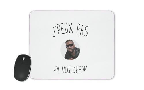  Je peux pas jai Vegedream voor Mousepad