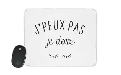  Je peux pas je dors voor Mousepad