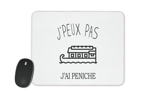  Je peux pasjai peniche voor Mousepad