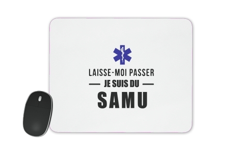  Laisse moi passer je suis du SAMU voor Mousepad