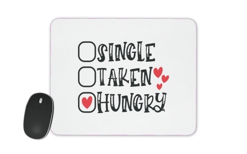  Single Taken Hungry voor Mousepad