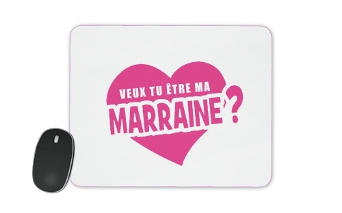  Veux tu etre ma marraine voor Mousepad