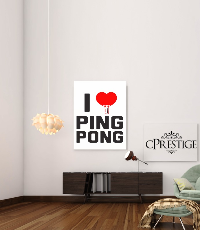  I love Ping Pong voor Bericht lijm 30 * 40 cm