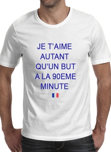  Je t aime autant qu un but a la 90eme minutes voor Mannen T-Shirt