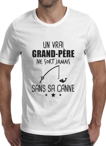  Un grand pere ne sort jamais sans sa canne Cadeau pecheur voor Mannen T-Shirt