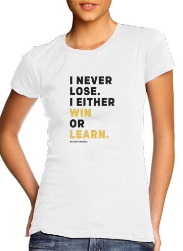  i never lose either i win or i learn Nelson Mandela voor Vrouwen T-shirt