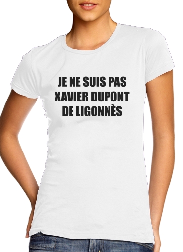  Je ne suis pas Xavier Dupont De Ligonnes Criminel voor Vrouwen T-shirt