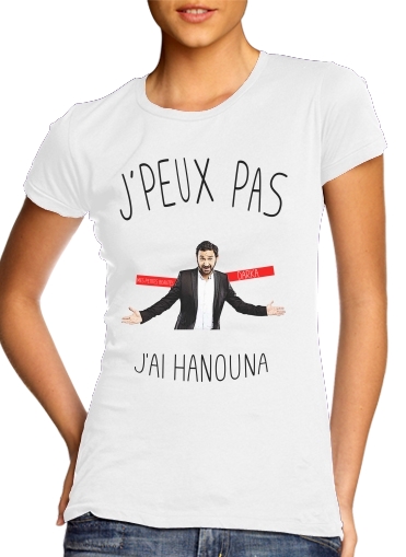  Je peux pas jai Hanouna voor Vrouwen T-shirt