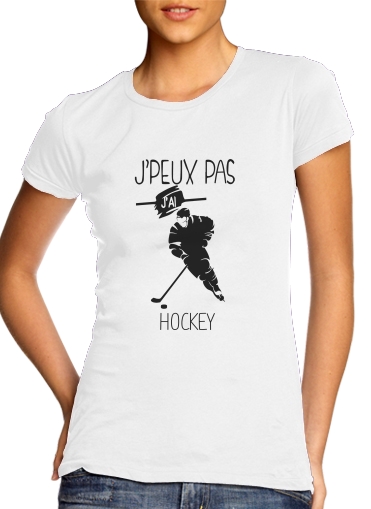  Je peux pas jai hockey sur glace voor Vrouwen T-shirt