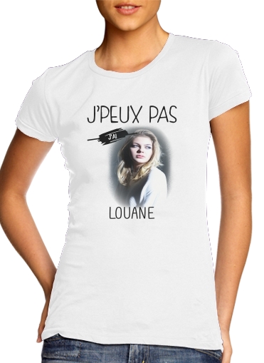  Je peux pas jai Louane voor Vrouwen T-shirt