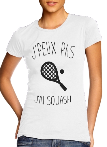  Je peux pas jai squash voor Vrouwen T-shirt