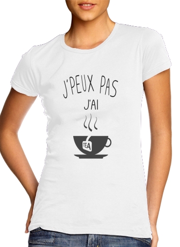  Je peux pas jai the voor Vrouwen T-shirt