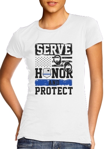  Police Serve Honor Protect voor Vrouwen T-shirt