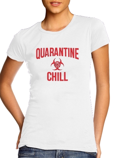  Quarantine And Chill voor Vrouwen T-shirt