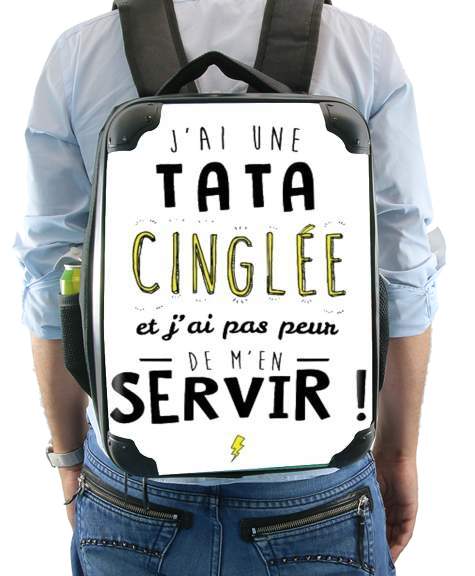  Jai une tata cinglee et jai pas peur de men servir voor Rugzak