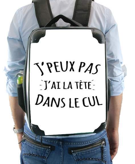  Je peux pas jai la tete dans le cul voor Rugzak