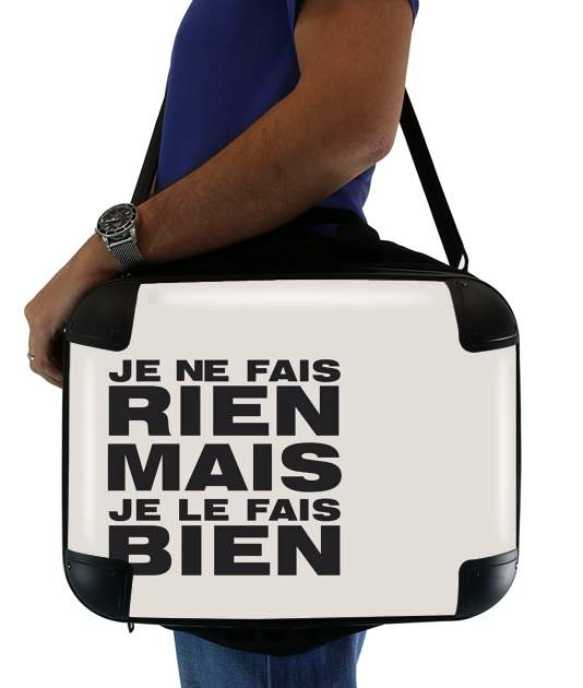  Je ne fais rien mais je le fais bien voor Laptoptas