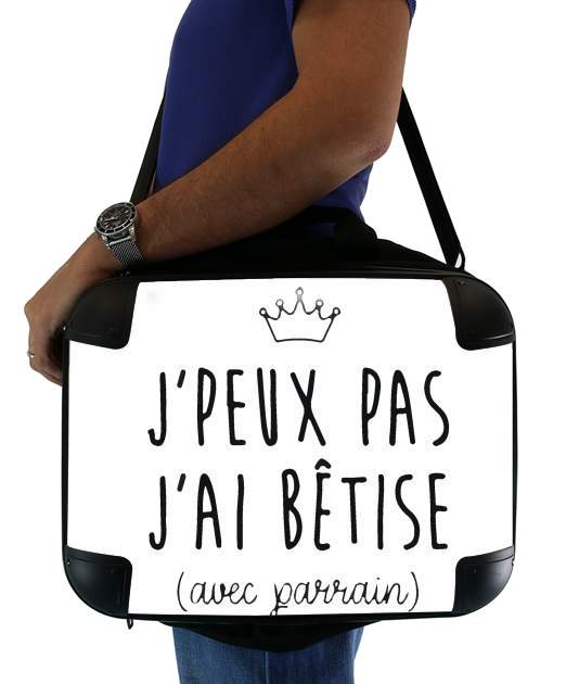  Je peux pas jai betise avec parrain voor Laptoptas