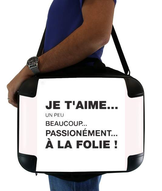  Je taime a la folie un peu beaucoup passionnement voor Laptoptas