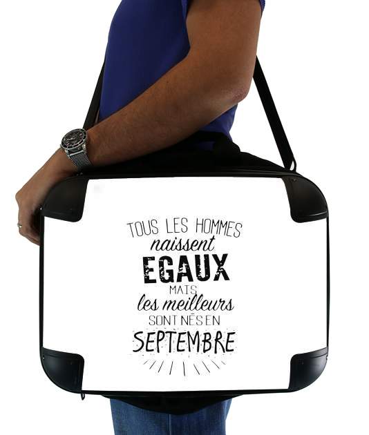  Tous les hommes naissent egaux mais les meilleurs sont nes en Septembre voor Laptoptas