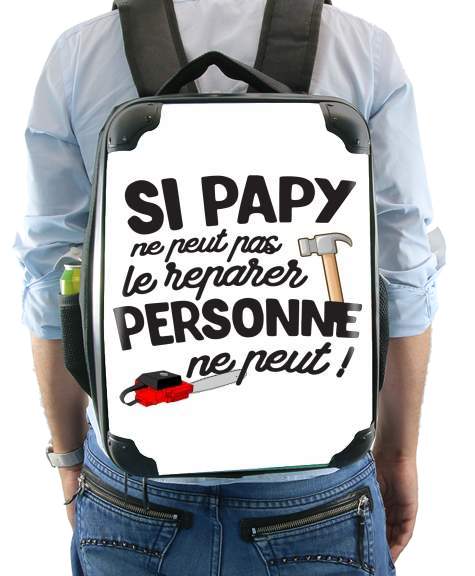  Si papy ne peut pas le reparer personne ne peut voor Rugzak